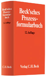 Becksches Prozessformularbuch, 13. Auflage 2016