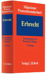 Münchener Prozessformularbuch Erbrecht, 3. Auflage 2013