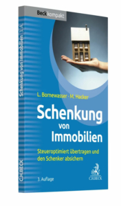 Schenkung von Immobilien, 3. Auflage