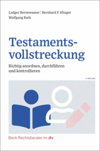 Testamentsvollstreckung, 4. Auflage